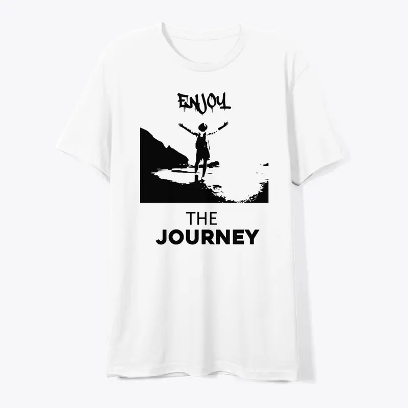 Enjoy The Journey T-shirt & Hoodie