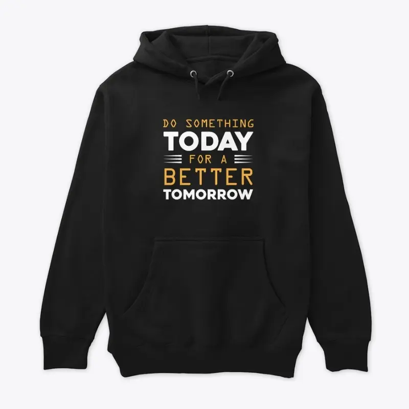 Do Something Motivational Hoodie