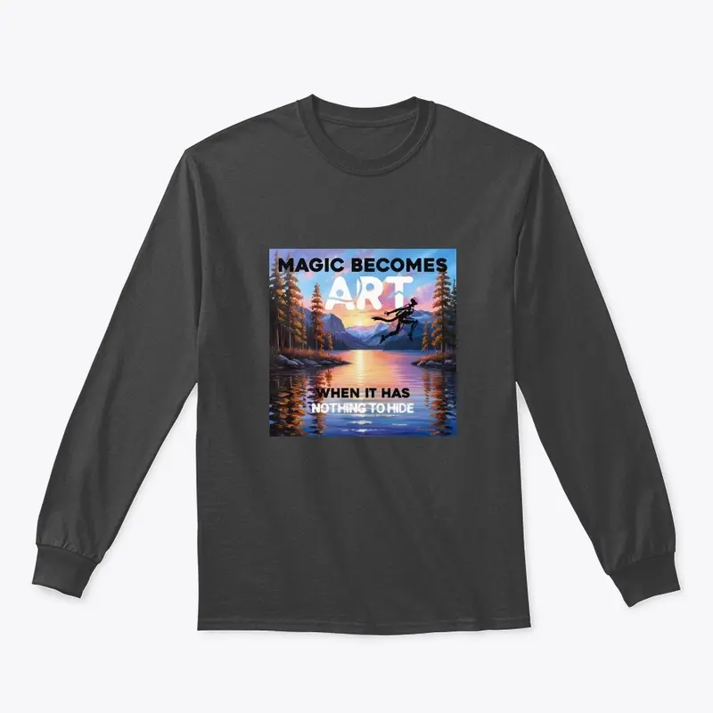 Magic Becomes Art T-shirt, Hoodie, Mug