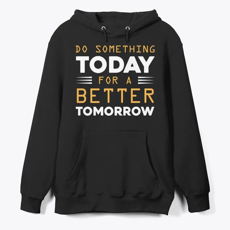 Do Something Motivational Hoodie