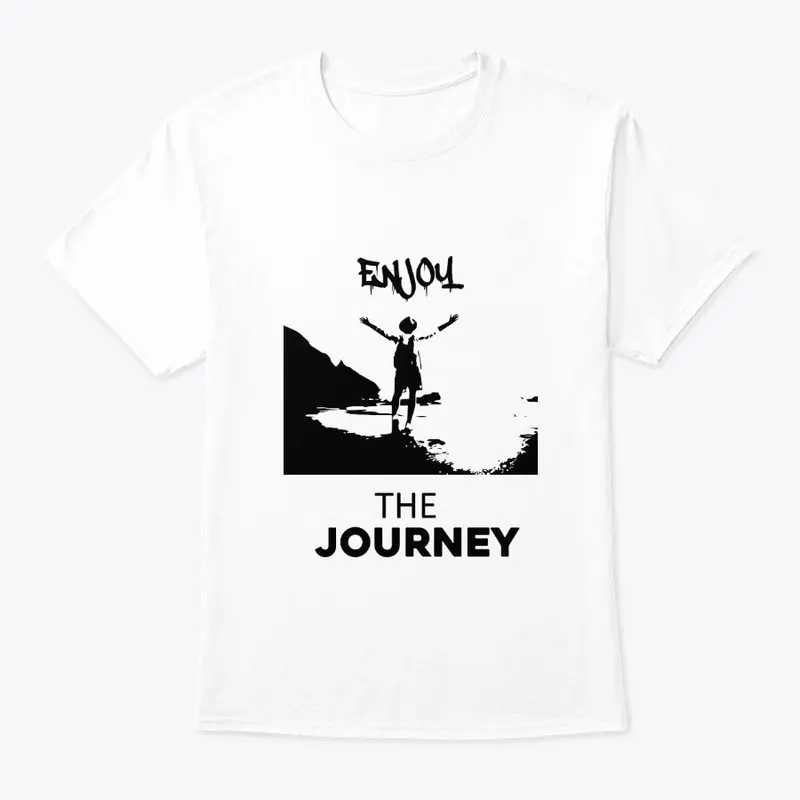 Enjoy The Journey T-shirt & Hoodie