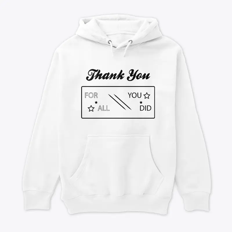 Thank You T-shirt & Hoodie for Gift