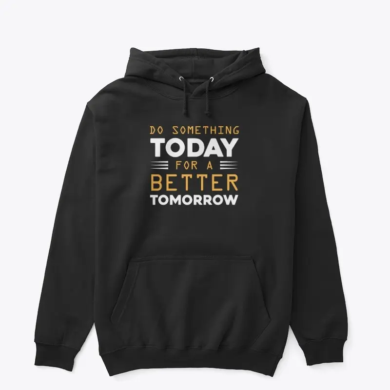 Do Something Motivational Hoodie