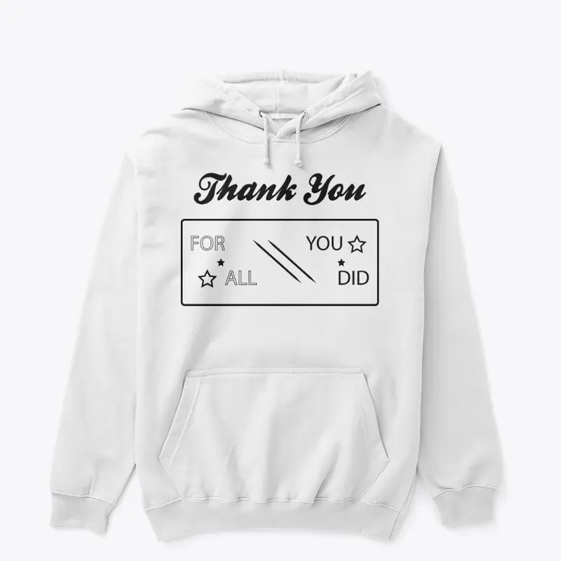 Thank You T-shirt & Hoodie for Gift