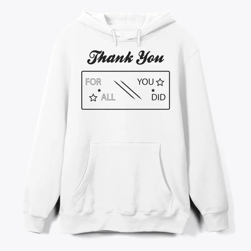 Thank You T-shirt & Hoodie for Gift